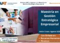 Convoca UAT a ingresar a la Maestría en Gestión Estratégica Empresarial