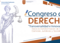 Convocan al Congreso de Derecho: Transversalidad e Innovación en la UAT
